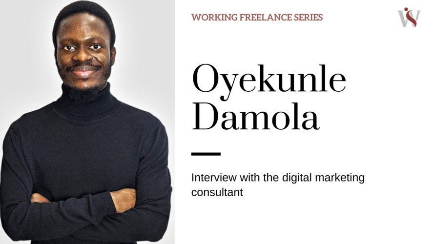 Working Freelance: Digital Marketing Consultant, Oyekunle Damola